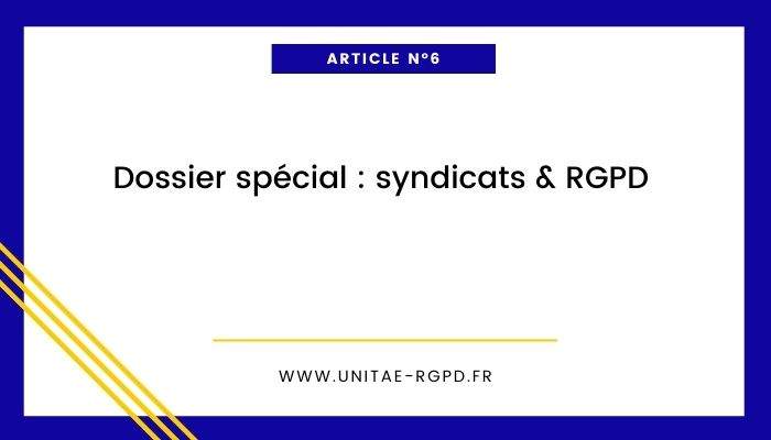 Article dossier spécial : syndicats & RGPD