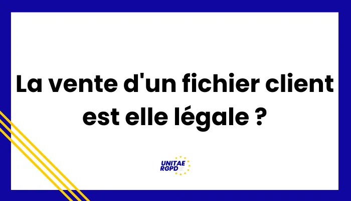 Lire la suite à propos de l’article La vente d&rsquo;un fichier client est-elle légale ?